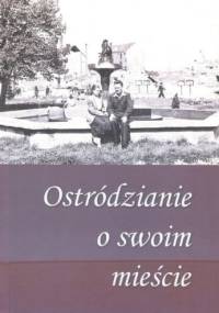 Ostródzianie o swoim mieście - Jan Dąbrowski