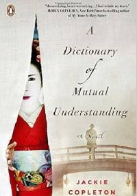 A Dictionary of Mutual Understanding - Jackie Copleton