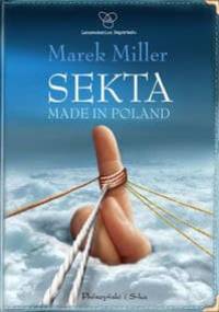 Sekta made in Poland - Marek Miller