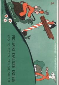 Fiki-Miki dalsze dzieje, kto to czyta ten się śmieje - Kornel Makuszyński, Marian Walentynowicz