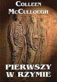 Pierwszy w Rzymie - Colleen McCullough
