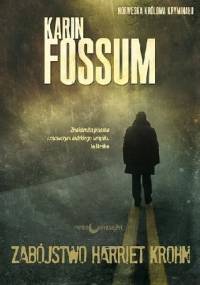 Zabójstwo Harriet Krohn - Karin Fossum
