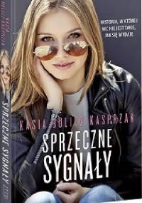 Sprzeczne sygnały - Kasia Bulicz-Kasprzak