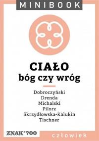 Ciało [bóg czy wróg]. Minibook