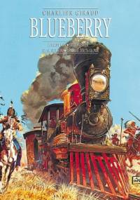 Blueberry. Integral 2. Żelazny koń. Stalowa pięść. Szlak Siuksów. Generał Żółta Głowa. - Jean Giraud, Jean-Michel Charlier