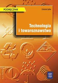 Technologia i towaroznawstwo - Urszula Łatka