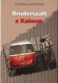 Bruderszaft z Kainem - Józef Życiński