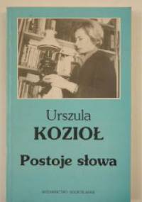 Postoje słowa - Urszula Kozioł