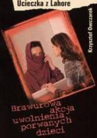 Ucieczka z Lahore - Krzysztof Owczarek