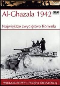 Al-Ghazala 1942. Największe zwycięstwo Rommla - Ken Ford