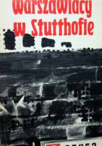 Warszawiacy w Stutthofie - Wiktor Ostrowski