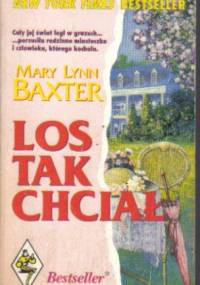 Los Tak Chciał - Mary Lynn Baxter