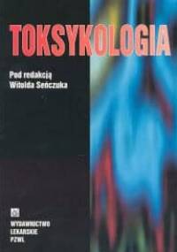 Toksykologia - Witold Seńczuk