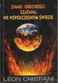 Znaki obecności szatana we współczesnym świecie - Léon Cristiani