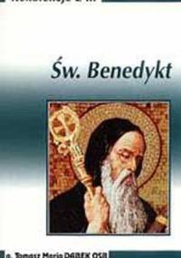 Rekolekcje z ... św. Benedyktem - Tomasz Maria Dąbek