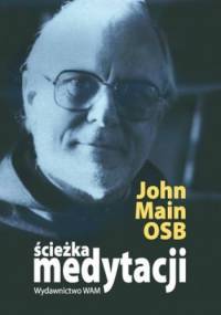 Ścieżka medytacji - John Main