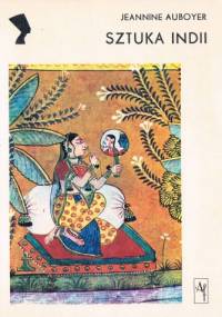 Sztuka Indii - Jeannine Auboyer