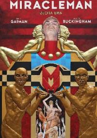 Miracleman - Złota Era - Neil Gaiman, Mark Buckingham