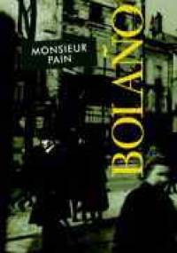 Monsieur Pain - Roberto Bolaño