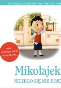 Mikołajek. Niczego się nie boję - praca zbiorowa