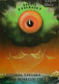 Katastrofa tunguska. Trójkąt Bermudzki. Obce ślady - Lucjan Znicz
