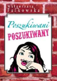 Poszukiwani, poszukiwany - Małgorzata Falkowska