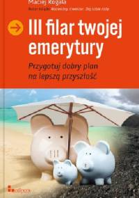 III FILAR TWOJEJ EMERYTURY