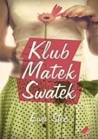 Klub Matek Swatek - Ewa Stec