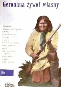 Geronima żywot własny - Geronimo