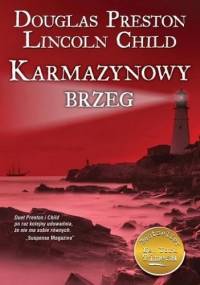Karmazynowy brzeg - Douglas Preston, Lincoln Child