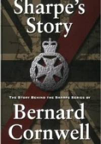 Sharpe's Story : The Story Behind the Sharpe Series - Bernard Cornwell