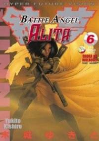 Battle Angel Alita 6. Droga ku wolności - Yukito Kishiro
