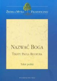 Nazwać Boga.Teksty Paula Ricoeura - Paul Ricoeur