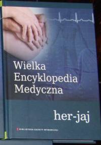 Wielka Encyklopedia Medyczna (her–jaj) - praca zbiorowa