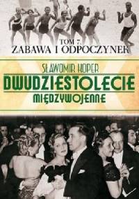 Zabawa i odpoczynek - Sławomir Koper