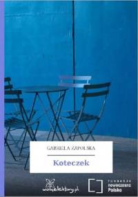 Koteczek - Gabriela Zapolska