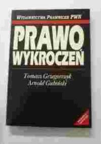 Prawo Wykroczeń - Tomasz Grzegorczyk
