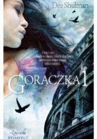 Gorączka - Dee Shulman