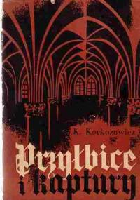 Przyłbice i kaptury - Kazimierz Korkozowicz