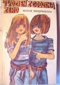 Tydzień z godziną zero - Alicja Niedźwiecka