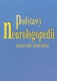 Podstawy neurologopedii. Podręcznik akademicki