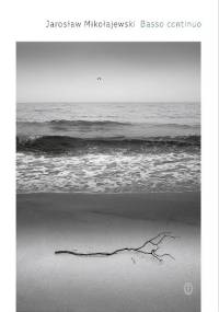 Basso continuo - Jarosław Mikołajewski
