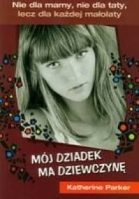 Mój dziadek ma dziewczynę - Katherine Parker