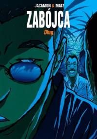 Zabójca #3: Dług - Alexis Nolent, Luc Jacamon