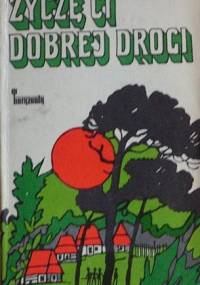 Życzę ci dobrej drogi