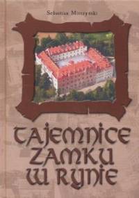 Tajemnice Zamku w Rynie - Sebastian Mierzyński