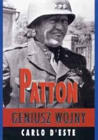 Patton. Geniusz wojny - Carlo D`Este