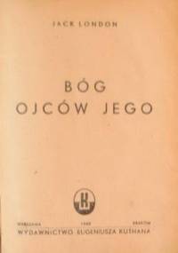 Bóg ojców jego - Jack London