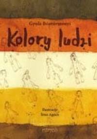 Kolory ludzi - Gyula Böszörményi, Írisz Agócs