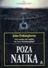 Poza nauką. Kontekst kulturowy współczesnej nauki - John Polkinghorne